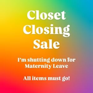 Closet Closing Sale - All reasonable offers accepted!